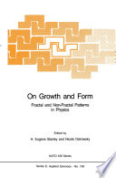 On Growth and Form [E-Book] : Fractal and Non-Fractal Patterns in Physics /