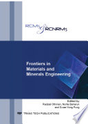 Frontiers in materials and minerals engineering : selected, peer reviewed papers from the 5th Regional Conference on Materials Engineering and the 5th Regional Conference on Natural Resources and Materials 2013 (RCM5 & RCNRM5 2013), January 22-23, 2013, Malaysia [E-Book] /