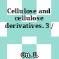 Cellulose and cellulose derivatives. 3 /
