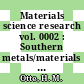 Materials science research vol. 0002 : Southern metals/materials conference on advances in aerospace materials : Orlando, FL, 16.04.64-17.04.64 /