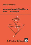 Atome Moleküle Kerne Vol 0001: Atomphysik.