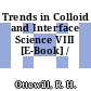 Trends in Colloid and Interface Science VIII [E-Book] /