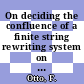 On deciding the confluence of a finite string rewriting system on a given congruence class.