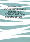 Vagabundierende Rückleiterströme auf dem Erdungssystem : Phänomene und Probleme sowie Lösungen /