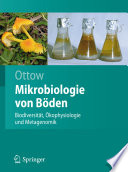 Mikrobiologie von Böden [E-Book] : Biodiversität, Ökophysiologie und Metagenomik /