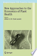 New approaches to the economics of plant health /