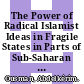 The Power of Radical Islamist Ideas in Fragile States in Parts of Sub-Saharan Africa [E-Book] /