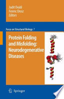 Protein Folding and Misfolding: Neurodegenerative Diseases [E-Book] /
