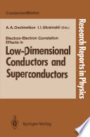 Electron-Electron Correlation Effects in Low-Dimensional Conductors and Superconductors [E-Book] /
