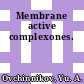 Membrane active complexones.