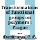 Transformations of functional groups on polymers : Prague IUPAC Microsymposium on Macromolecules. 0013 : Praha, 27.08.73-30.08.73.