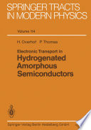Electronic Transport in Hydrogenated Amorphous Semiconductors [E-Book] /