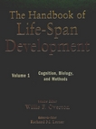 The handbook of life-span development 1 : Cognition, biology, and methods /