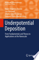 Underpotential Deposition [E-Book] : From Fundamentals and Theory to Applications at the Nanoscale /