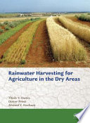 Water harvesting for agriculture in the dry areas [E-Book] /