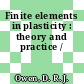 Finite elements in plasticity : theory and practice /