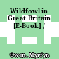 Wildfowl in Great Britain [E-Book] /