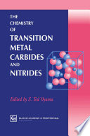 The Chemistry of Transition Metal Carbides and Nitrides [E-Book] /