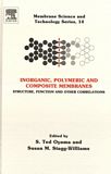 Inorganic, polymeric and composite membranes : structure, function and other correlations /