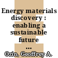 Energy materials discovery : enabling a sustainable future [E-Book] /