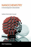 Nanochemistry: a chemical approach to nanomaterials /