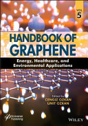 Handbook of graphene. Volume 5, Graphene in energy, healthcare, and environmental applications [E-Book] /