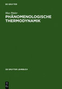 Phänomenologische Thermodynamik : mit einer Einführung in die Thermodynamik irreversibler Prozesse von Jürgen U. Keller /