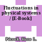 Fluctuations in physical systems / [E-Book]