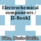 Electrochemical components / [E-Book]