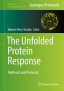 The Unfolded Protein Response [E-Book] : Methods and Protocols /
