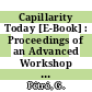 Capillarity Today [E-Book] : Proceedings of an Advanced Workshop on Capillarity Held In Memoriam Raymond Defay at Brussels, Belgium, 7–10 May 1990 /