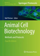 Animal Cell Biotechnology [E-Book] : Methods and Protocols /