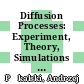 Diffusion Processes: Experiment, Theory, Simulations [E-Book] : Proceedings of the Vth Max Born Symposium Held at Kudowa, Poland, 1–4 June 1994 /