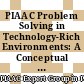 PIAAC Problem Solving in Technology-Rich Environments: A Conceptual Framework [E-Book] /