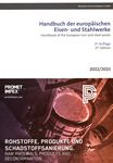 Handbuch der europäischen Eisen- und Stahlwerke = Handbook of the European iron and steel works : 2022/2023 /
