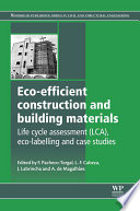 Eco-efficient construction and building materials : life cycle assessment (LCA), eco-labelling and case studies [E-Book] /