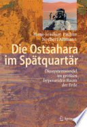 "Die Ostsahara im Spätquartär [E-Book] : Ökosystemwandel im größten hyperariden Raum der Erde /