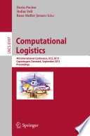 Computational Logistics [E-Book] : 4th International Conference, ICCL 2013, Copenhagen, Denmark, September 25-27, 2013. Proceedings /