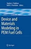 Device and materials modeling in PEM fuel cells /