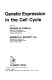 Genetic expression in the cell cycle /