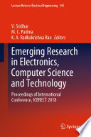 Emerging Research in Electronics, Computer Science and Technology [E-Book] : Proceedings of International Conference, ICERECT 2018 /