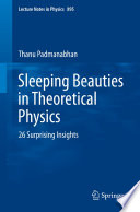 Sleeping Beauties in Theoretical Physics [E-Book] : 26 Surprising Insights /