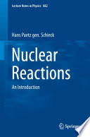 Nuclear Reactions [E-Book] : An Introduction /