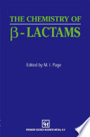 The Chemistry of β-Lactams [E-Book] /