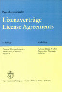 Lizenzverträge : Patente, Gebrauchsmuster, Know-how, Computer Software : kommentierte Vertragsmuster nach deutschem und europäischem Recht /