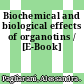 Biochemical and biological effects of organotins / [E-Book]