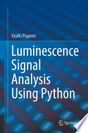 Luminescence Signal Analysis Using Python [E-Book] /