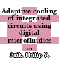 Adaptive cooling of integrated circuits using digital microfluidics / [E-Book]
