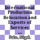 International Production Relocation and Exports of Services [E-Book] /
