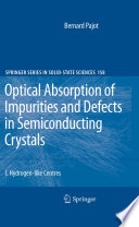 Optical Absorption of Impurities and Defects in SemiconductingCrystals [E-Book] : 1. Hydrogen-like Centres /